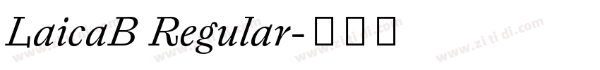 LaicaB Regular字体转换
